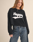 HAPPY FLEECE SWEATSHIRT