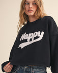 HAPPY FLEECE SWEATSHIRT